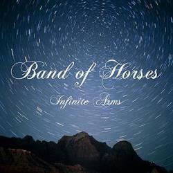 Band Of Horses : Infinite Arms